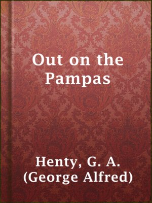 cover image of Out on the Pampas